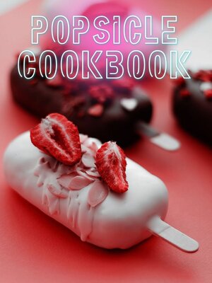cover image of THE ULTIMATE POPSICLE RECIPE BOOK